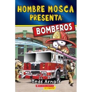 Hombre Mosca Presenta: Bomberos (Fly Guy Presents: Firefighters 2)(Spanish Editi